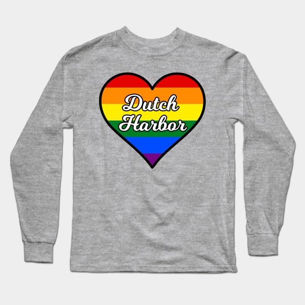 Dutch Harbor Alaska Gay Pride Heart Long Sleeve T-Shirt by fearcity